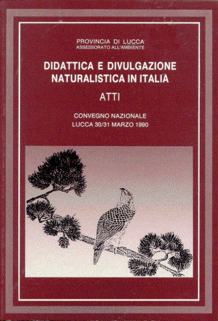 Didattica e divulgazione naturalistica in Italia - Atti